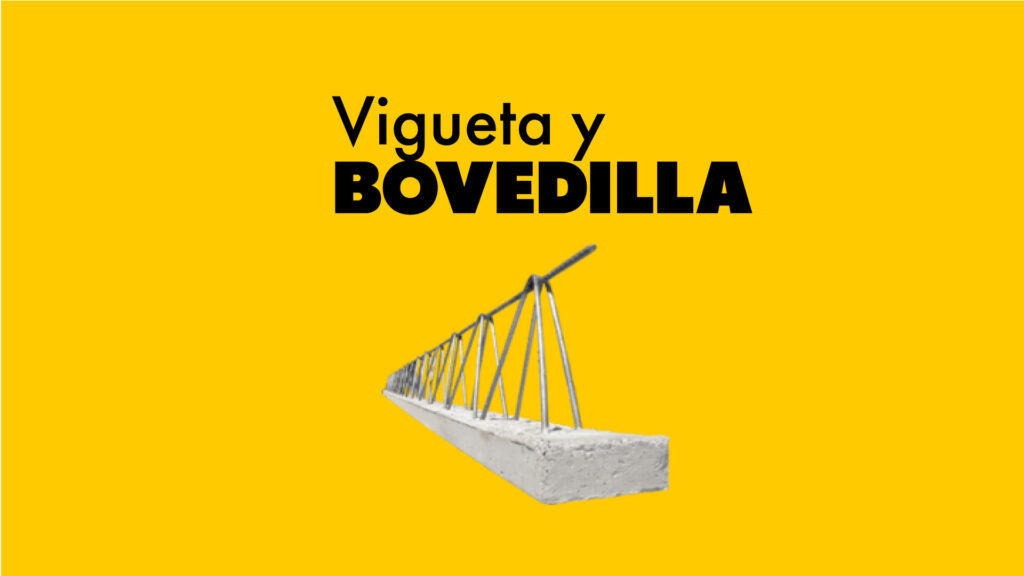 Vigueta y Bovedilla para Losas